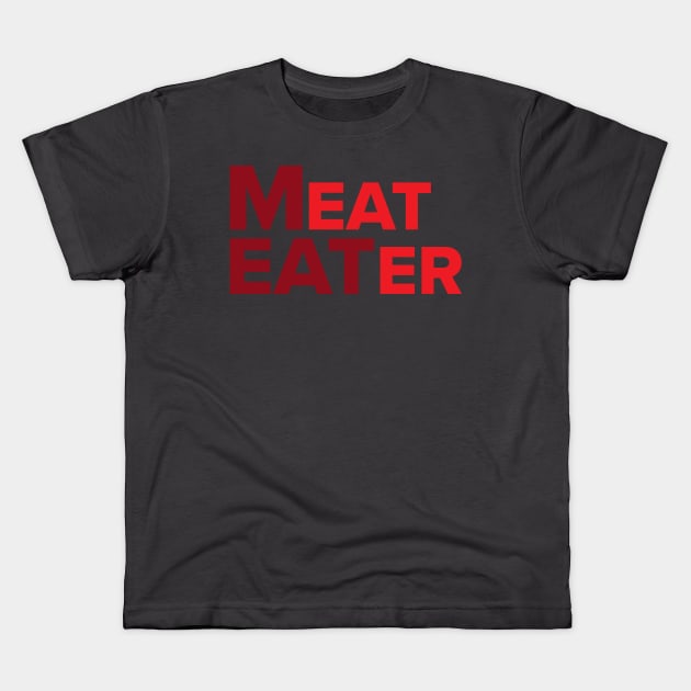 Meat Eater Kids T-Shirt by Litho